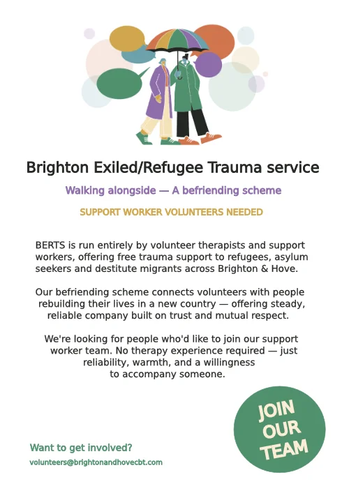 befriending scheme connects volunteers with people rebuilding their lives in a new country — offering steady, reliable company built on trust and mutual respect. We're looking for people who'd like to join our support worker team. No therapy experience required — just reliability, warmth, and a willingness to accompany someone.